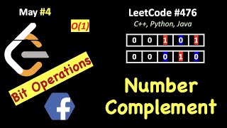 Number Complement | LeetCode 476 (C++, Java, Python) | May LeetCoding Day 4 | 🔥🔥