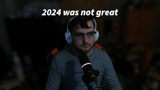 2024 was not very good