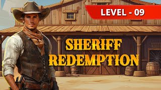 Sheriff Redemption Level 9 Walkthrough