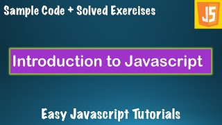 Complete Javascript Course - Lesson 1 - What is Javascript. How to run a Javascript code - JS Basics