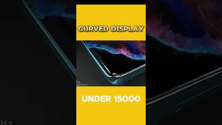 15k Best 3D Curved Display Phone in 2024 | Top 3 Best 5G Phone in india | Curved Display Phone