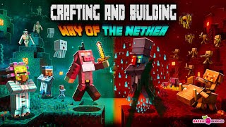 WAY OF THE  NETHER - Full gameplay(Crafting and building)