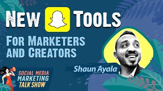 Snapchat Rolls Out New Features for Marketers and Creators