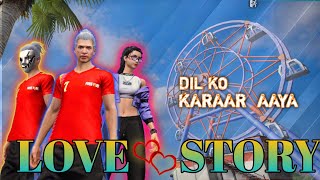 Dil Ko Karar Aaya || FREE FIRE LOVE STORY MONTAGE || EDIT BY MOHIT