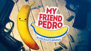 My Friend Pedro Full Gameplay Walkthrough (No Commentary) 60FPS