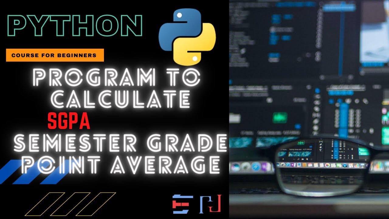 Python Program Calculate Sgpa Semester Grade Point Average Youtube