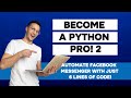 Easily Automate Facebook Messenger With Python! 2