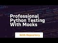 professional python testing with mocks