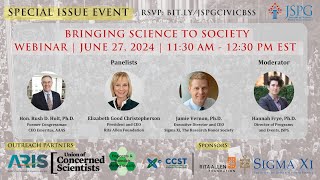 Bringing Science to Society: Hon. Rush Holt, Jamie Vernon, \u0026 Elizabeth Good Christopherson