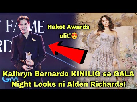 Kathryn Bernardo Hindi Napigilang Mag-REACT sa GALA look ni Alden Richards!