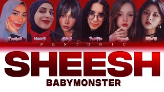 [Cover] BABYMONSTER - 'SHEESH'  BY PENTONIC