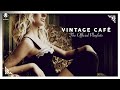 vintage café lounge music 4 hours