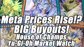 Metagame Prices Rise!? BIG Buyouts! House of Champs Yu-Gi-Oh Market Watch