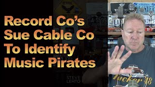 Record Co’s Sue Cable Co To Identify Music Pirates