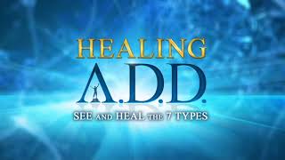Healing ADD At Home in 30 Days By Dr. Daniel Amen | Amen University Online Course