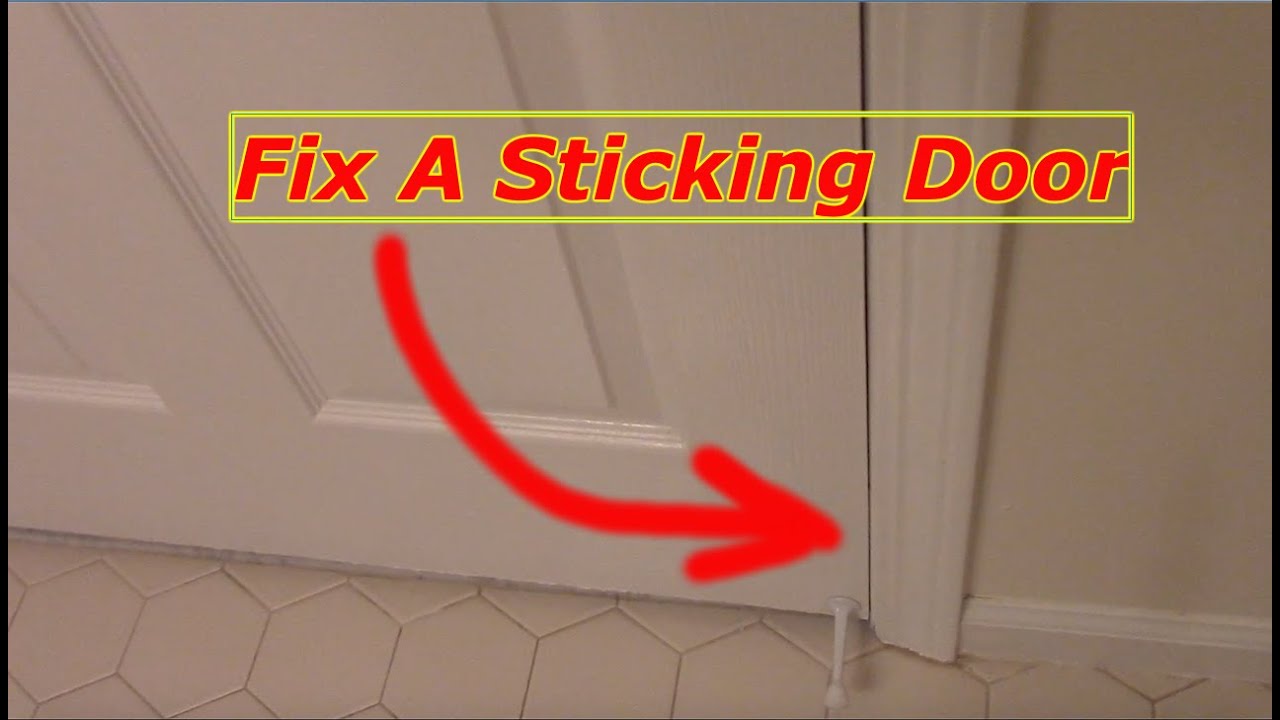 How To Fix A Sticking Door - YouTube