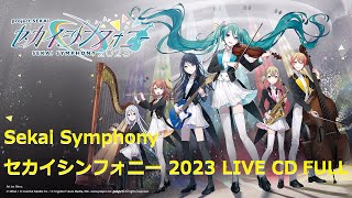 Project Sekai Symphony 2023 - Live CD Full | セカイシンフォニー 2023 Full Playlist