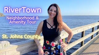 Rivertown in St. Johns County Florida - Neighborhood \u0026 Amenity Tour