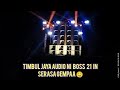 timbul jaya audio cek sound amunisi baru 21inci suaranya ngeri