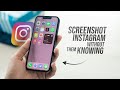 How to Screenshot on Instagram without Them Knowing on iPhone (explained)