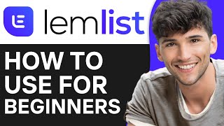 How To Use Lemlist | Lemlist Tutorial For Beginners Step by step (2024)