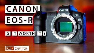 Should you get a Canon EOS-R? | 2020 | KaiCreative