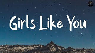 Girls Like You - Maroon 5, Cardi B (Lyrics) | Rihanna, Lvly,