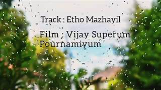 Etho Mazhayil - Vijay Superum Pournamiyum
