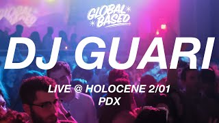 DJ GUARI LIVE @ HOLOCENE