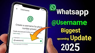 WhatsApp username upcoming update 2025 | Whatsapp new features 2025  | Whatsapp username new update