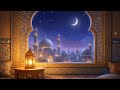 Ramadan Kareem 2026/1447 H - Relaxing Islamic Instrumental Music for Ramadan Vibes