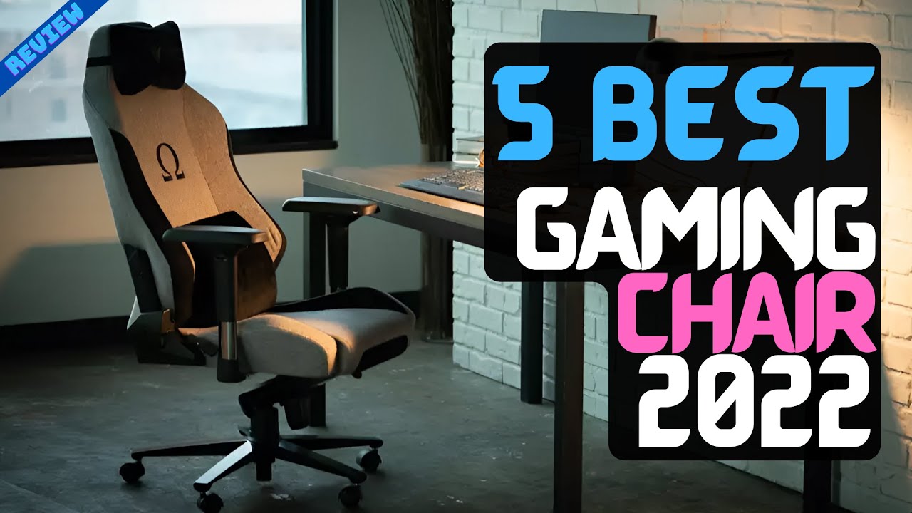 Best Gaming Chair Of 2022 | The 5 Best Gaming Chairs Review - YouTube