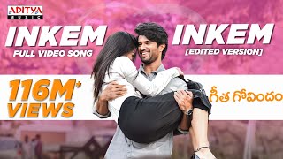 Inkem Inkem Full Video Song (Edited Version) || Geetha Govindam Songs || Vijay Devarakonda, Rashmika