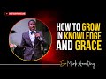 YOU GROW IN GRACE THROUGH PRAYER - Dr Mark Amoateng