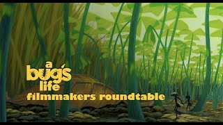 Filmmakers Roundtable | A Bug's Life