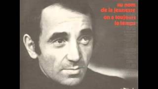 Charles Aznavour - Au nom de la jeunesse