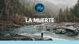 La Muerte: Que pasa cuando morimos - Que hay despues de la muerte | www.carolinus.net |