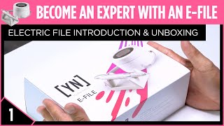 Electric File Introduction & Unboxing | Become an Expert with an E-File