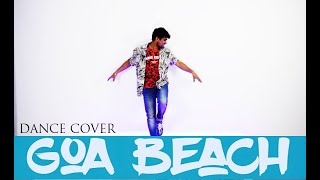 Goa Beach Dance Video | Tony Kakkar Neha Kakkar | Choreography Prakasah