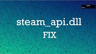 How to FIX steam_api.dll File Missing Error in Windows 10/8.1/8/7 (All PC games & software fix)
