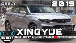 2019 GEELY XINGYUE Review Release Date Specs Prices