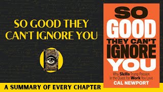 So Good They Can't Ignore You Book Summary | Cal Newport