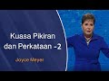 Kuasa Pikiran dan Perkataan -2 | Joyce Meyer