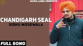 CHANDIGARH SEAL-Sidhu Moose Wala Latest Punjabi Song(Chandigarh Seal)2020|By Dc Music Production