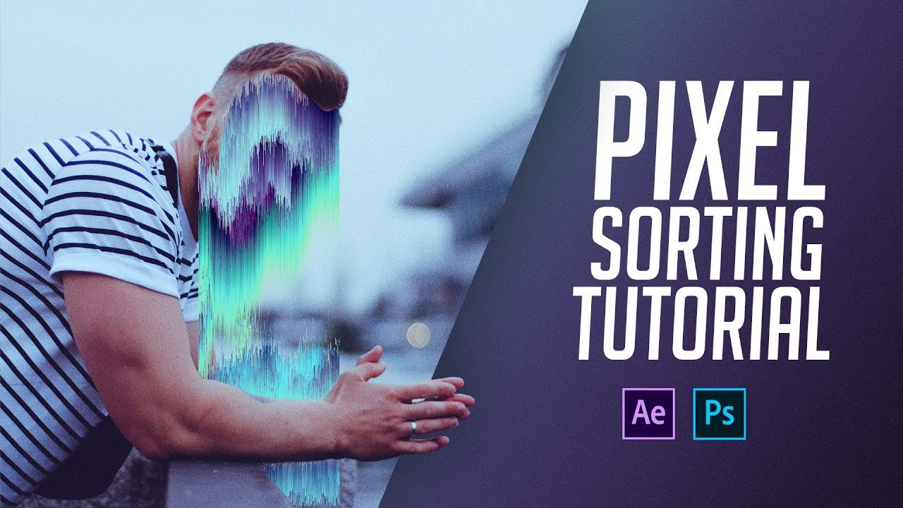 Pixel Sorting MASTERCLASS | After Effects & Photoshop Tutorial - YouTube