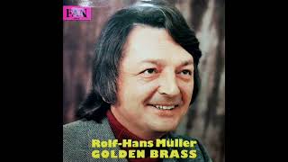 🎺ＧＯＬＤＥＮ  ＢＲＡＳＳ🎺 ROLF HANS MÜLLER