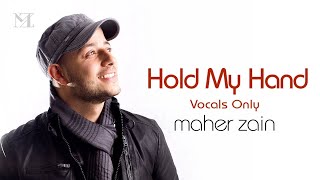 Maher Zain - Hold My Hand (Vocals-Only) | Official Lyric Video