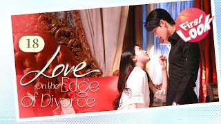 【Trial】 Love on the Edge of Divorce 18 | Falling in Love with a Fiancé I've Never Met