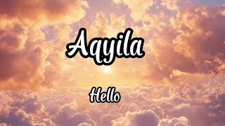 Aqyila - Hello (Lyrics)