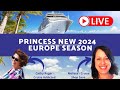 NEW PRINCESS CRUISES 2024 EUROPE SEASON.